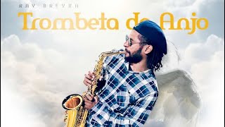 Ray Breyka - Trombeta de Anjo