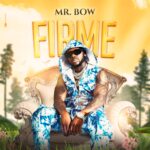 Mr Bow - firme download mp3