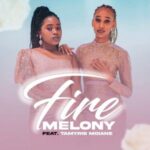 Melony - Fire ft. Tamyris Moiane