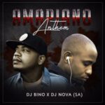 DJ Bino x DJ Nova SA - Amapiano Anthem MP3 DOWNLOAD