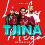 Megadrumz e Lady Du – Tjina Download MP3