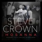 Steve Crown - Hosanna Download mp3