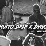 Steezy Walker ft. Dygo Boy - É Muito Drip