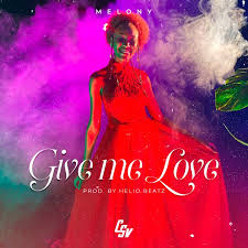 Melony - Give me love