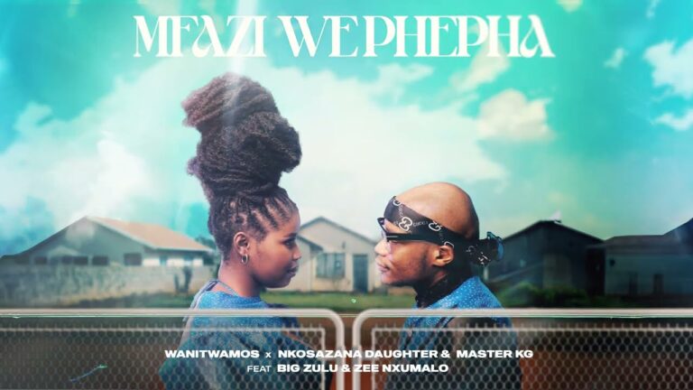 Wanitwa Mos x Nkosazana Daughter & Master KG - Mfazi We Phepha (feat. Big Zu)